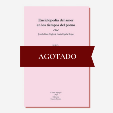 Enciclopedia del amor en los tiempos del porno