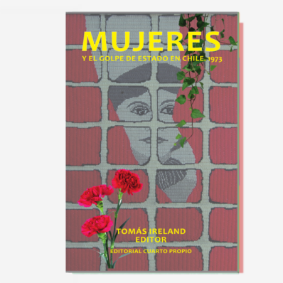MUJERES Y EL GOLPE DE ESTADO EN CHILE. 1973