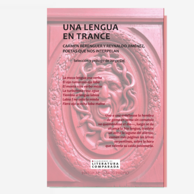 Una Lengua en Trance: Carmen Berenguer y Reynaldo Jiménez, Poetas que Nos Interpelan.